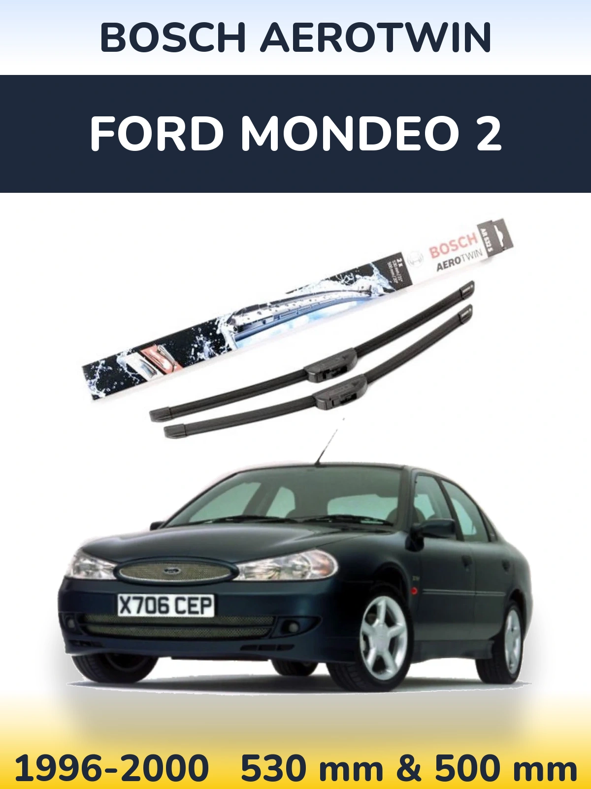 Комплект передніх щіток BOSCH AeroTwin 530 & 500 мм для Ford Mondeo 2 1996-2000