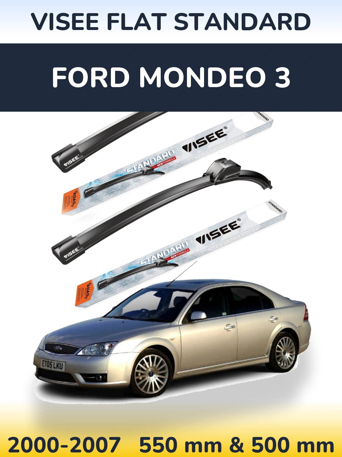 Komplet przednich wycieraczek VISEE FLAT STANDARD 550 & 500 mm do Ford Mondeo 3 2000-2007