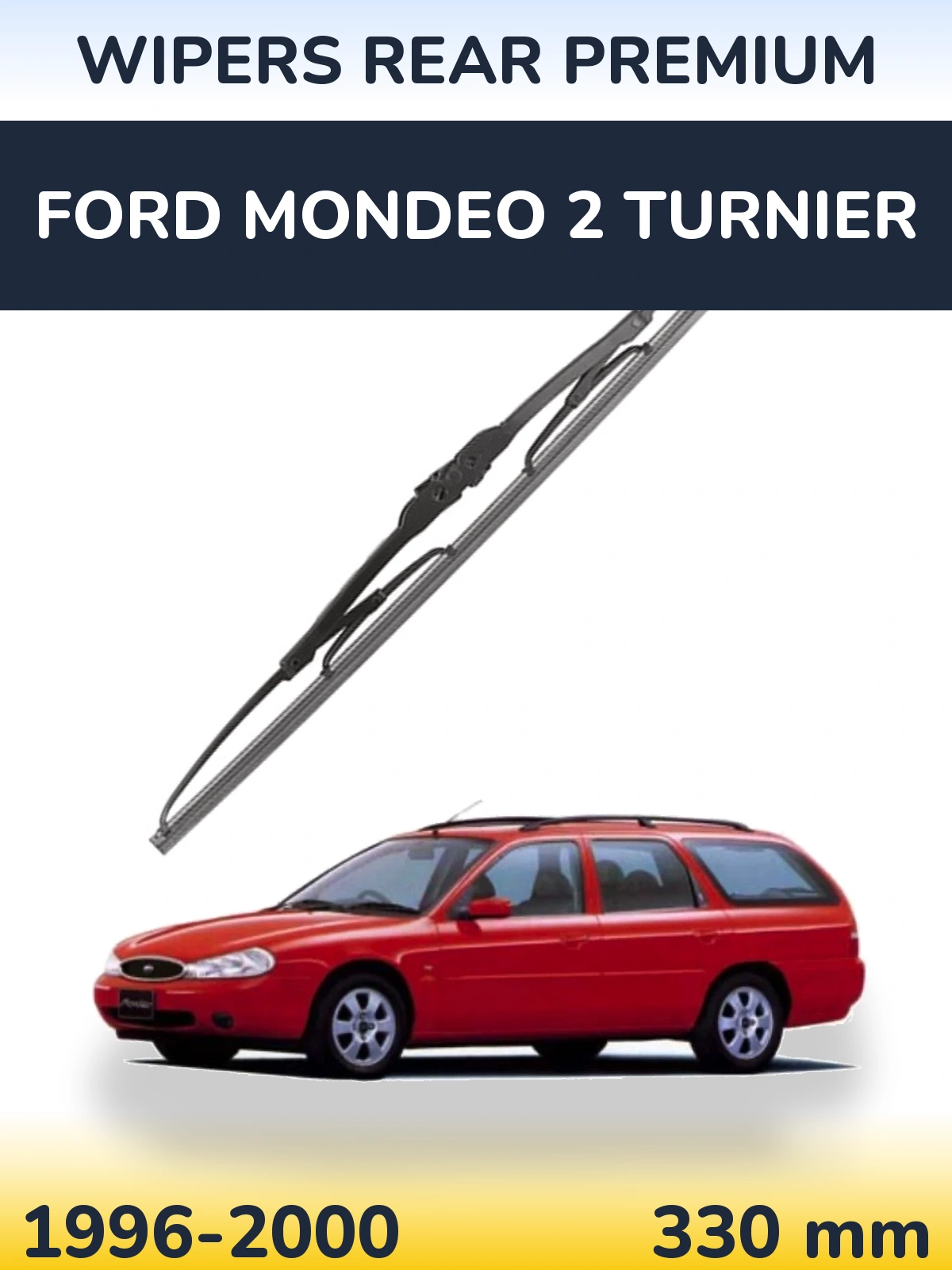 Tylna wycieraczka WIPERS REAR PREMIUM 330 mm do Ford Mondeo 2 Turnier 1996-2000