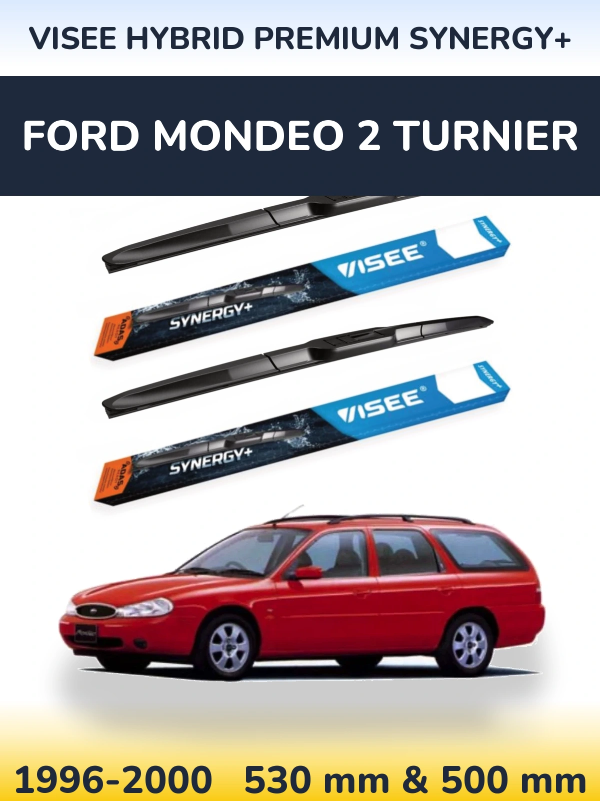 Комплект передніх щіток VISEE HYBRID PREMIUM SYNERGY+ 530 & 500 мм для Ford Mondeo 2 Turnier 1996-2000