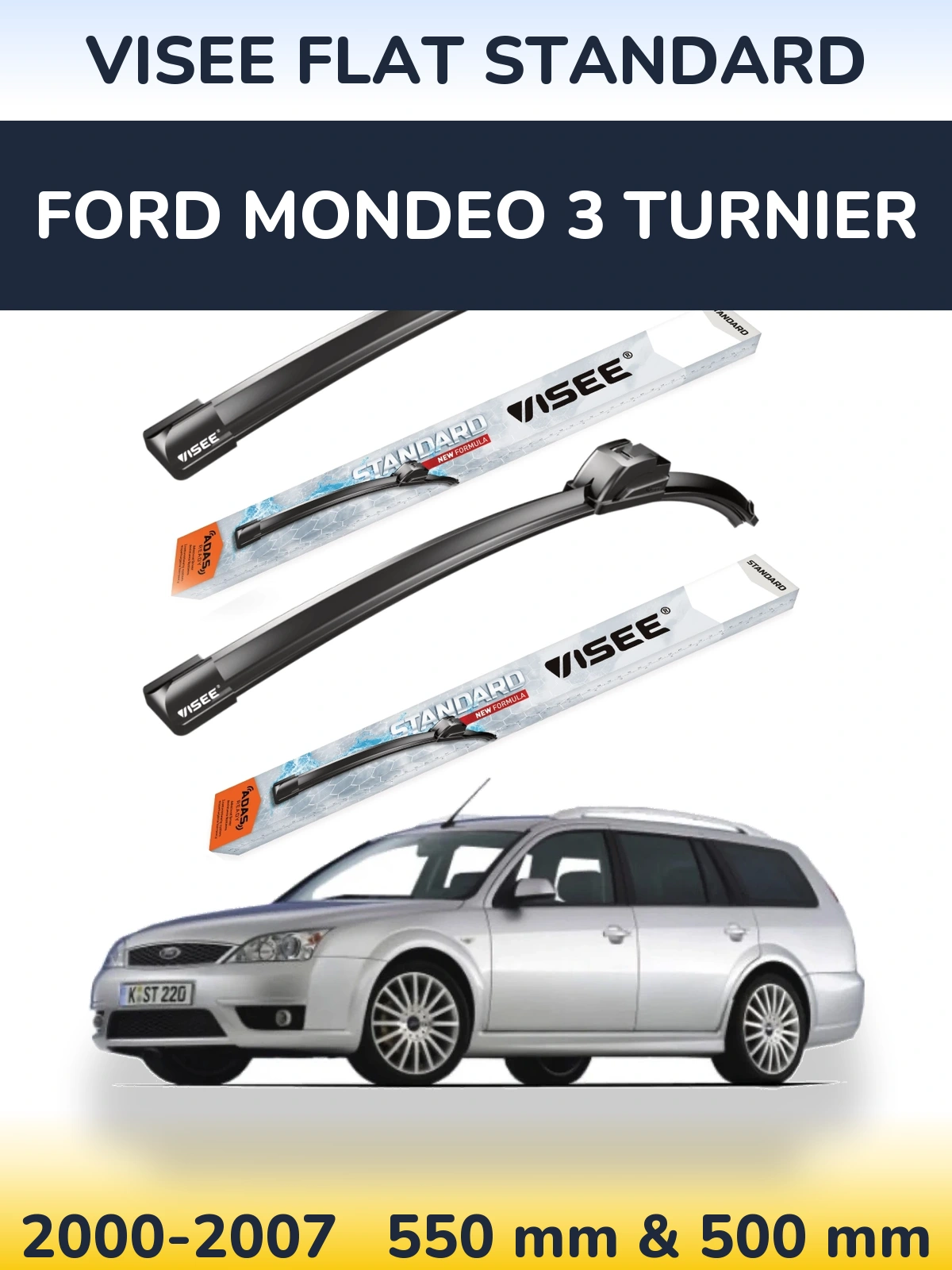 Komplet przednich wycieraczek VISEE FLAT STANDARD 550 & 500 mm do Ford Mondeo 3 Turnier 2000-2007