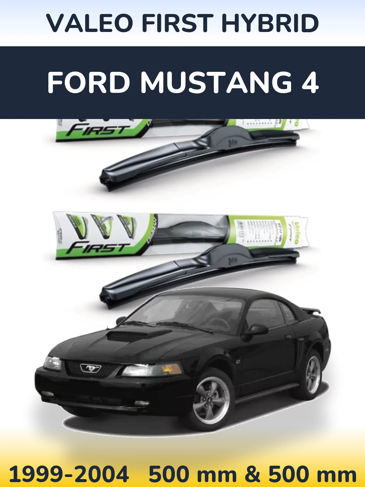 Комплект передних дворников Valeo First Hybrid 500 & 500 мм для Ford Mustang 4 1999-2004