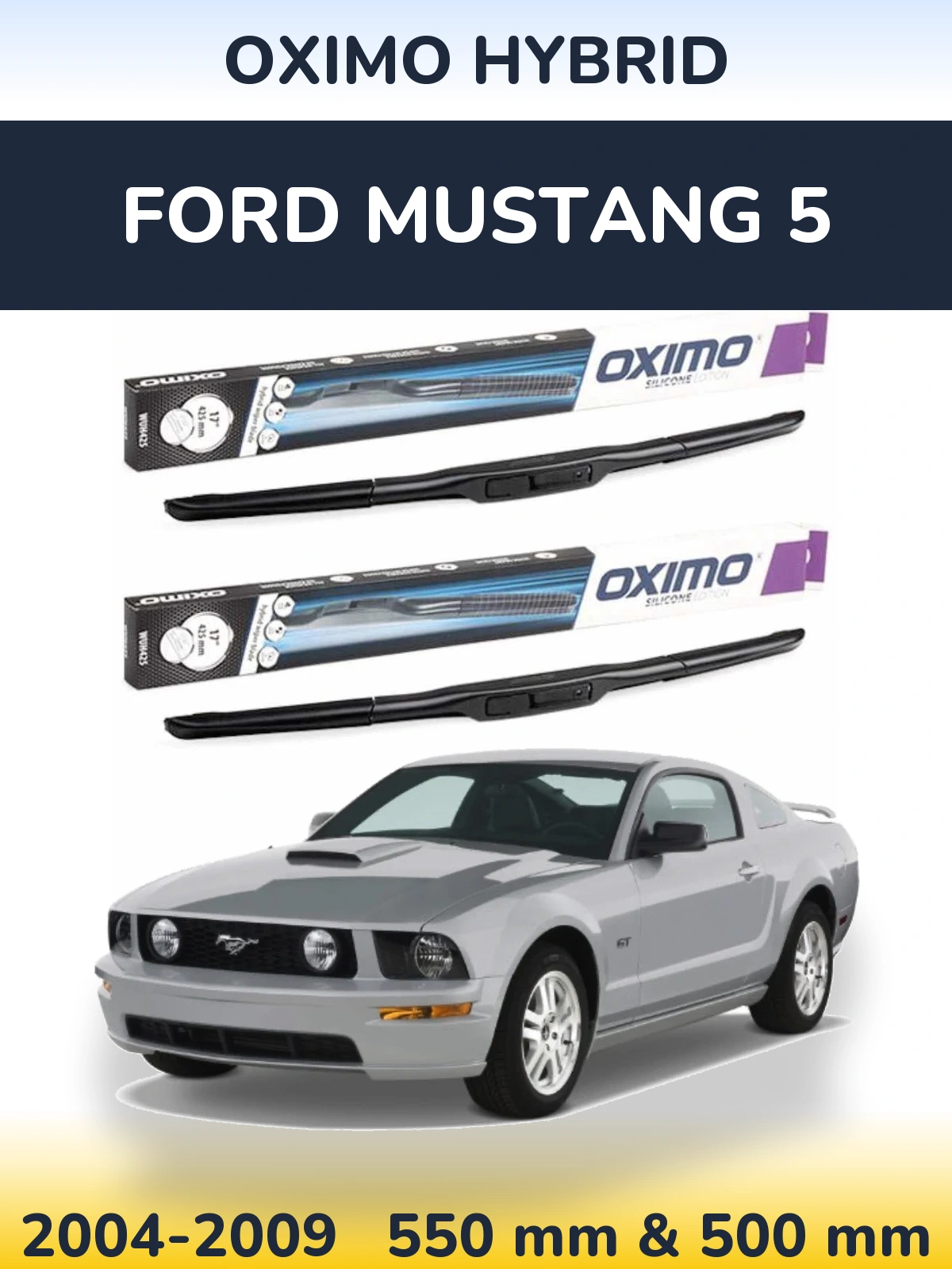 Komplet przednich wycieraczek Oximo Hybrid 550 & 500 mm do Ford Mustang 5 2004-2009