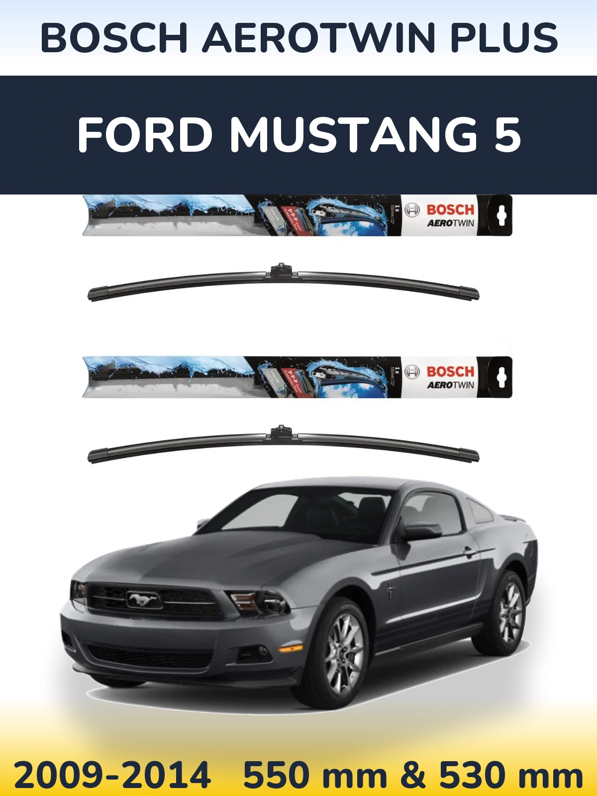 Комплект передних дворников BOSCH AeroTwin Plus 550 & 530 мм для Ford Mustang 5 2009-2014