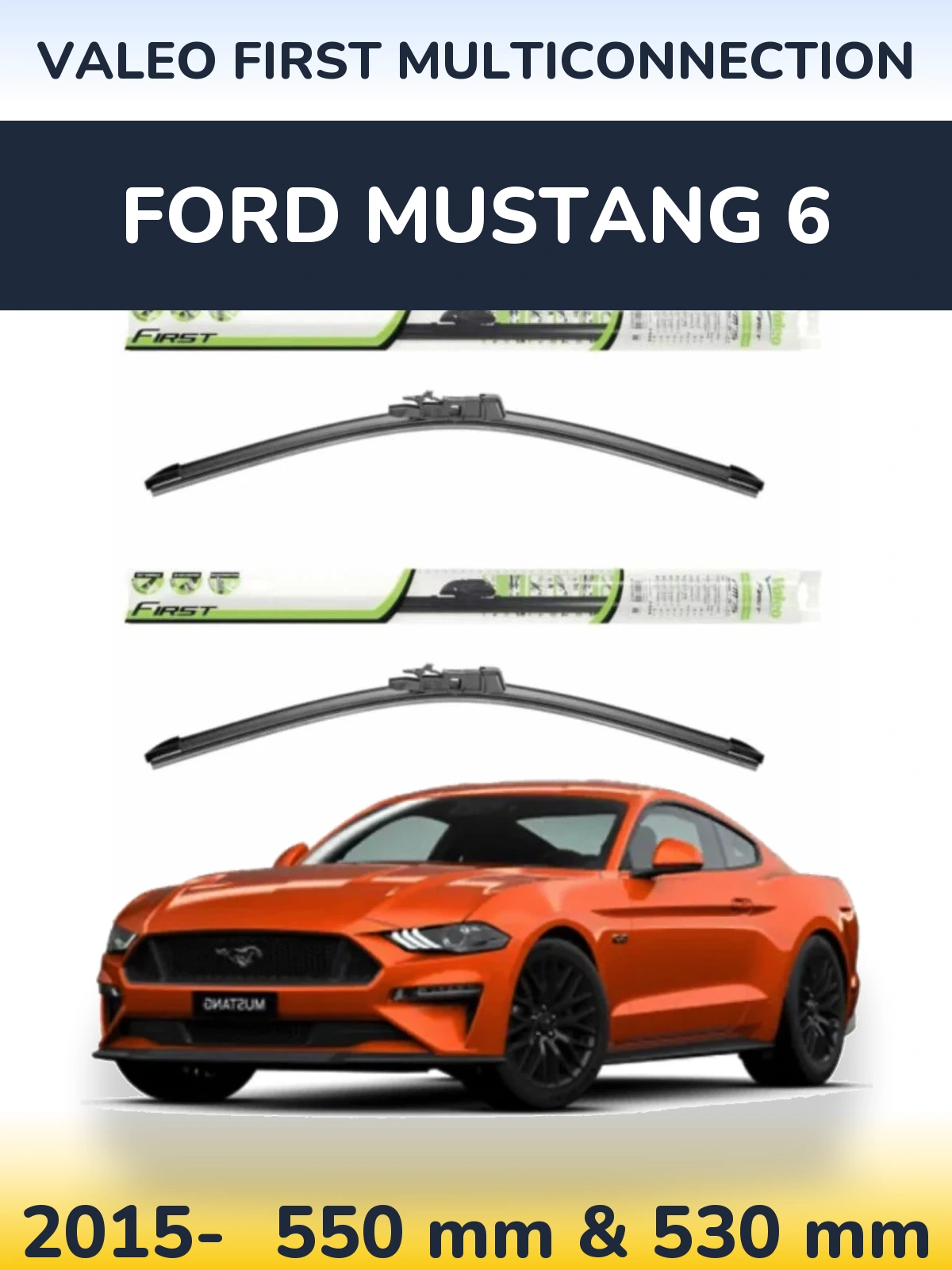 Komplet przednich wycieraczek Valeo First MultiConnection 550 & 530 mm do Ford Mustang 6 2015-2026