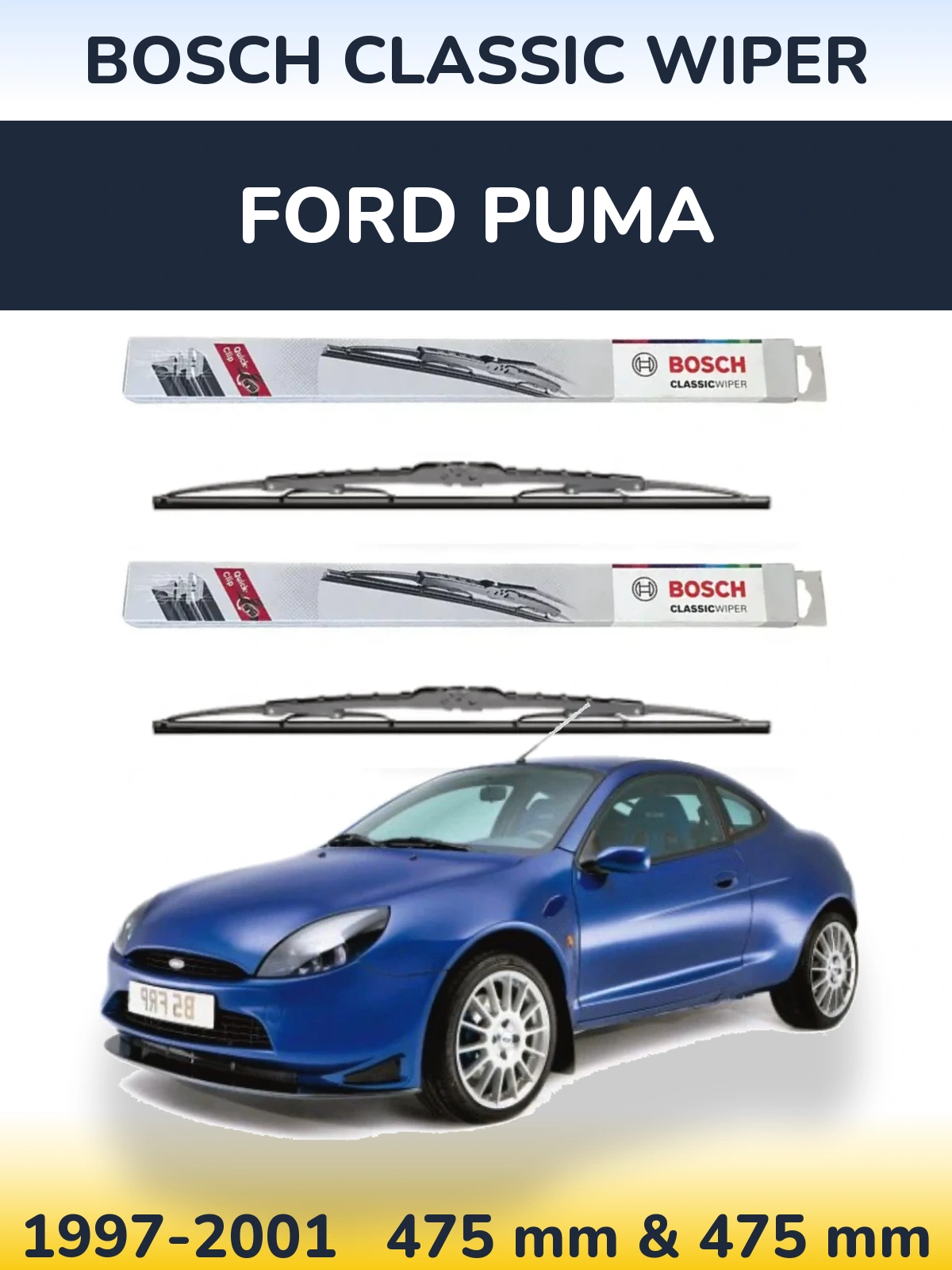 Komplet przednich wycieraczek BOSCH Classic Wiper 475 & 475 mm do Ford Puma 1997-2001