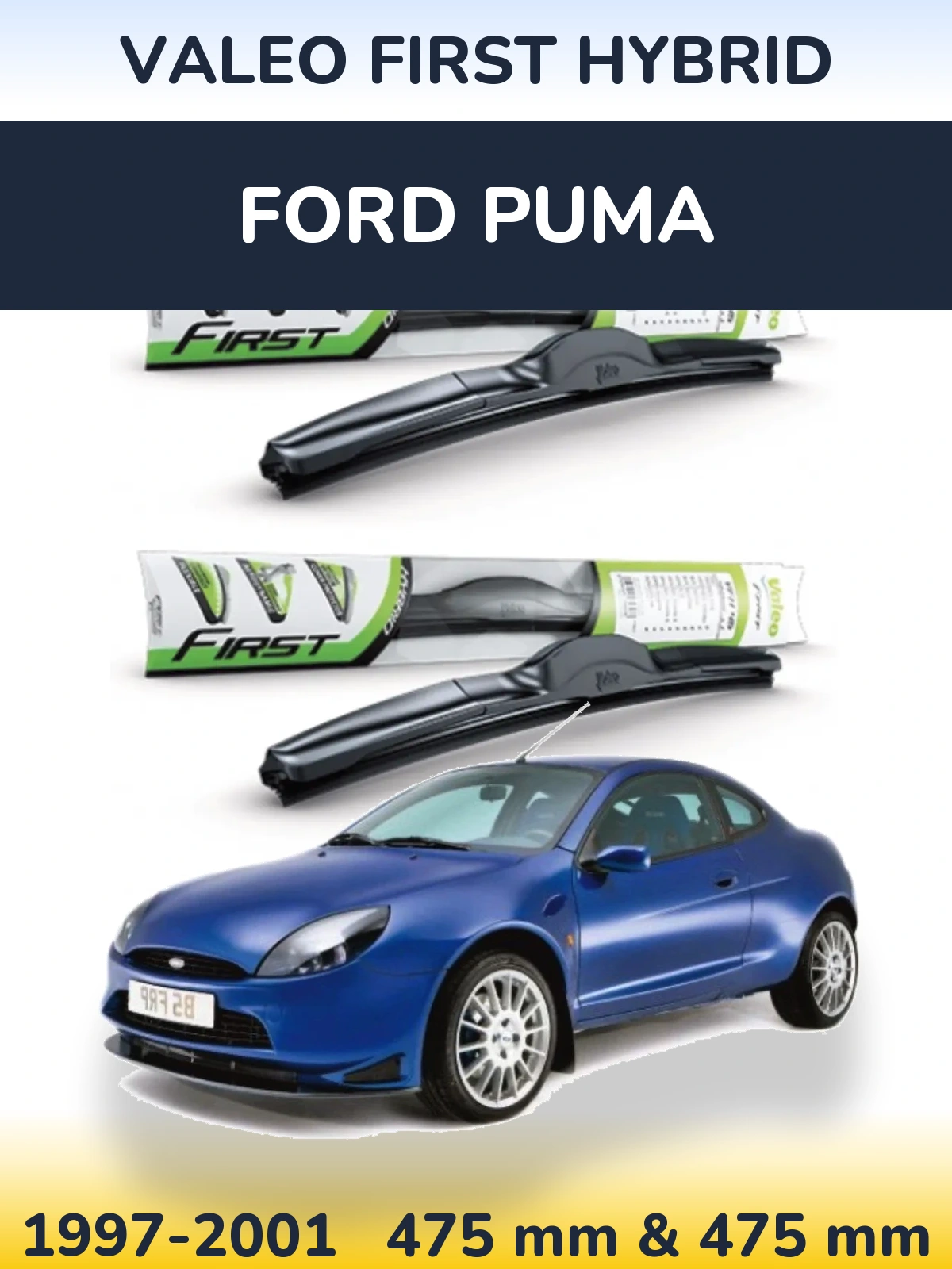 Комплект передних дворников Valeo First Hybrid 475 & 475 мм для Ford Puma 1997-2001