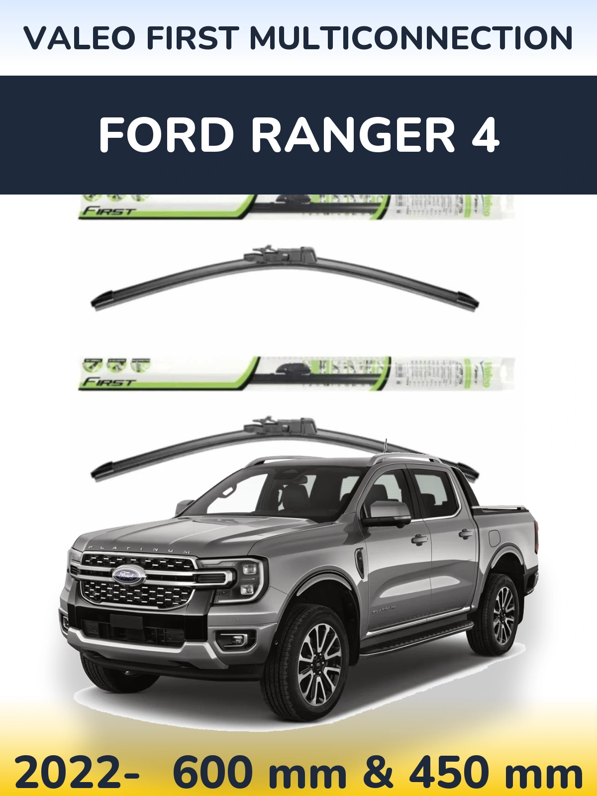 Комплект передних дворников Valeo First MultiConnection 600 & 450 мм для Ford Ranger 4 2022-2026