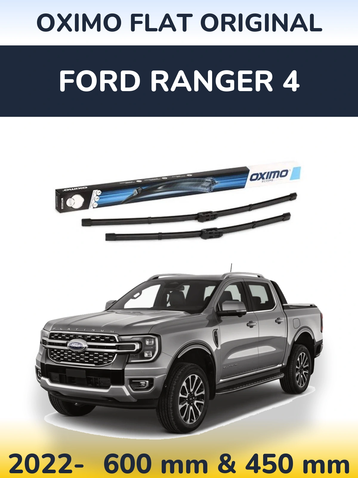 Front wiper blade set Oximo Flat Original 600 & 450 mm for Ford Ranger 4 2022-2026