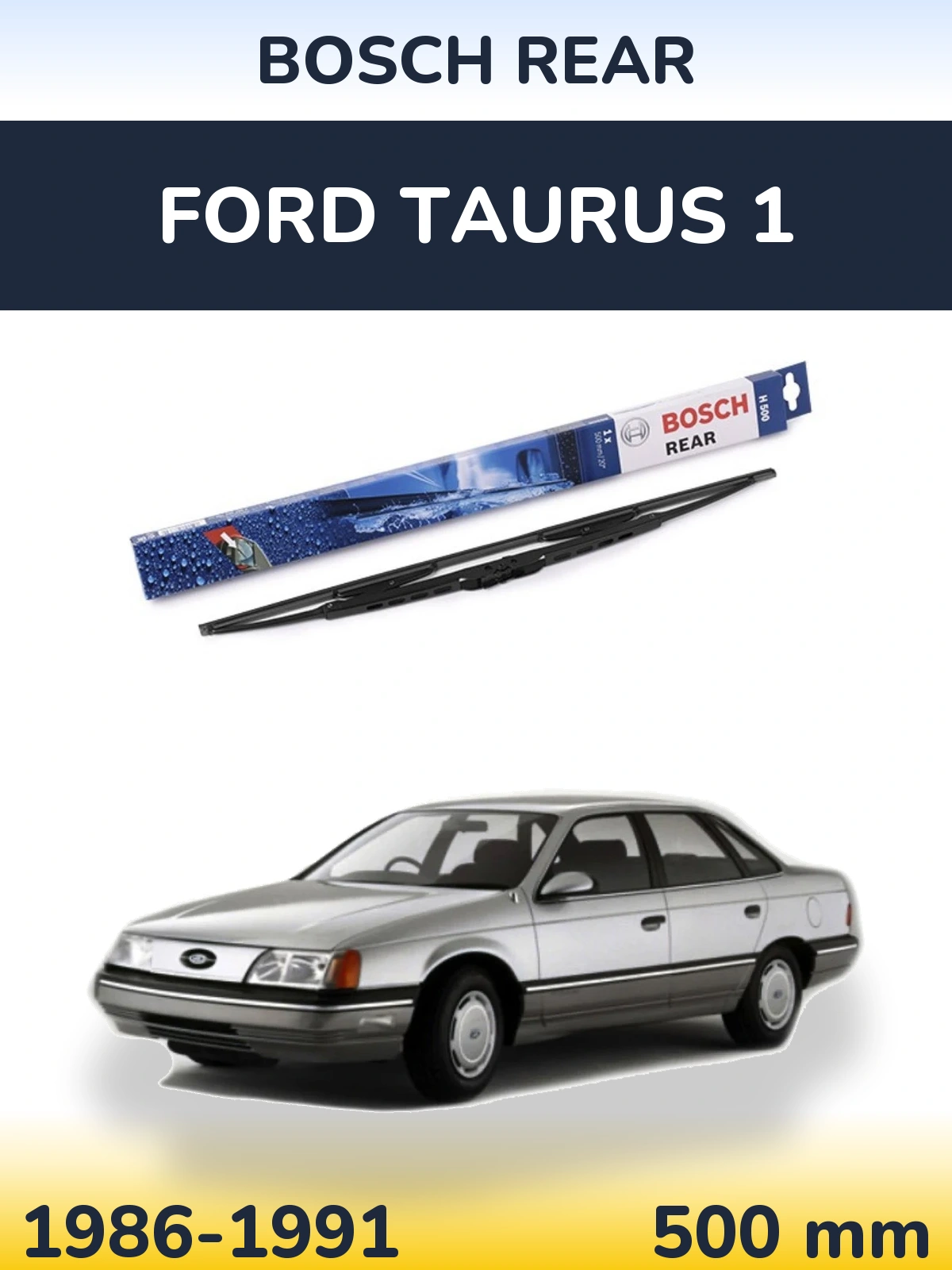 Задний дворник BOSCH Rear 500 мм для Ford Taurus 1 1986-1991