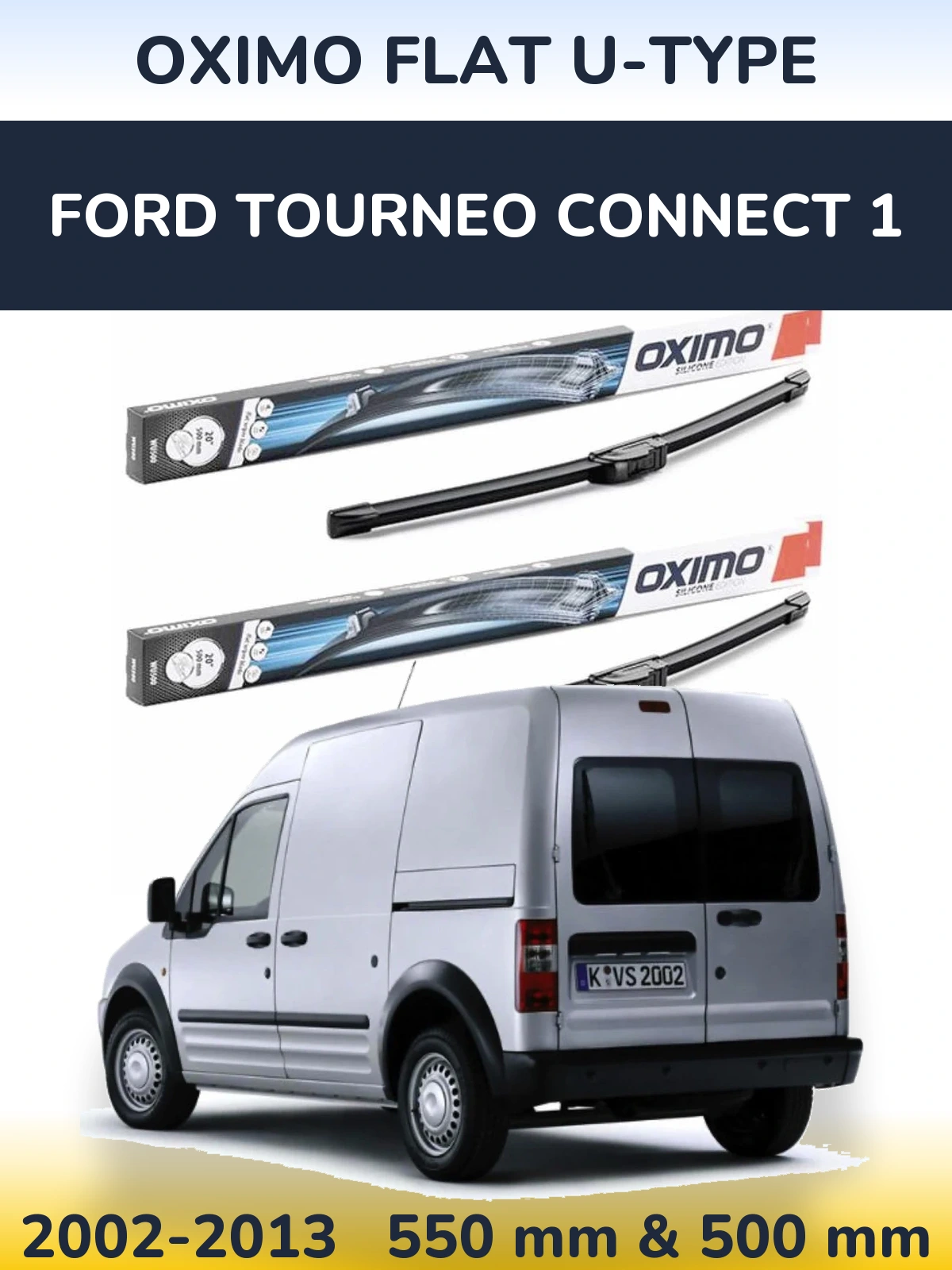 Front wiper blade set Oximo Flat U-type 550 & 500 mm for Ford Tourneo Connect 1 2002-2013