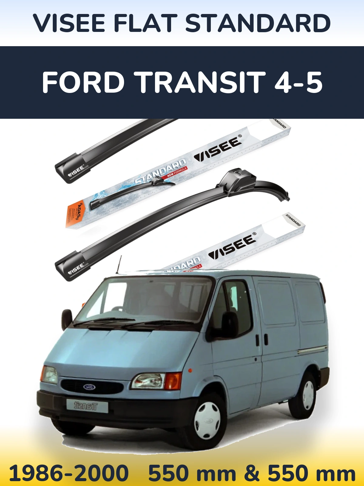 Komplet przednich wycieraczek VISEE FLAT STANDARD 550 & 550 mm do Ford Transit 4-5 1986-2000