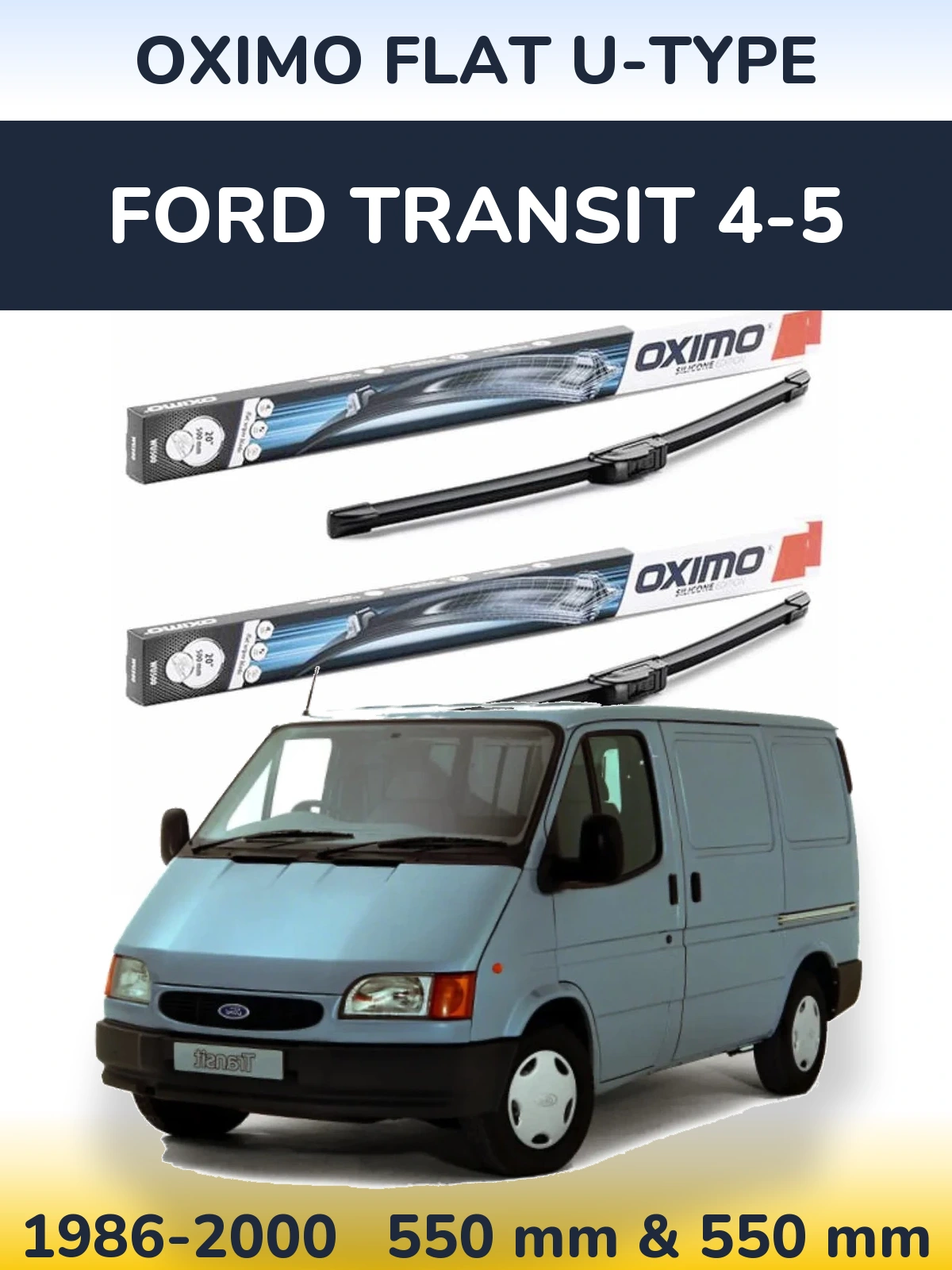 Komplet przednich wycieraczek Oximo Flat U-type 550 & 550 mm do Ford Transit 4-5 1986-2000