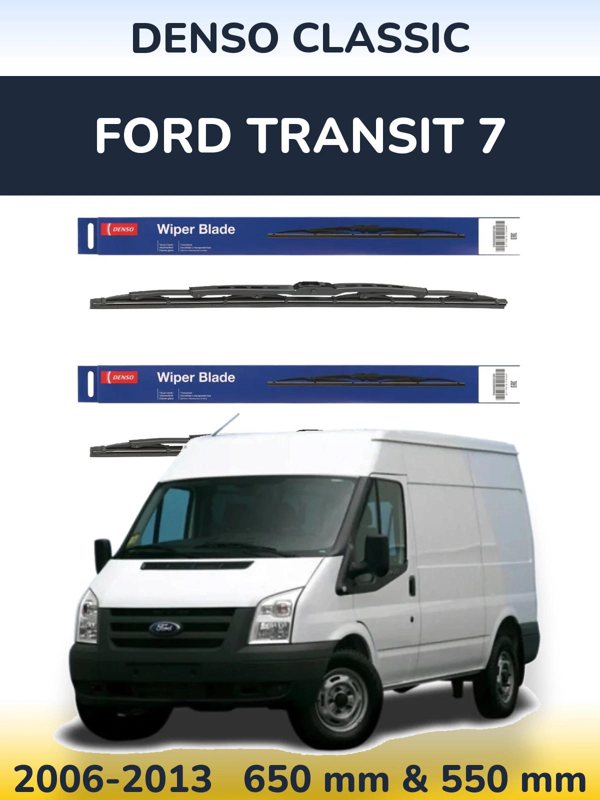 Komplet przednich wycieraczek Denso Classic 650 & 550 mm do Ford Transit 7 2006-2013