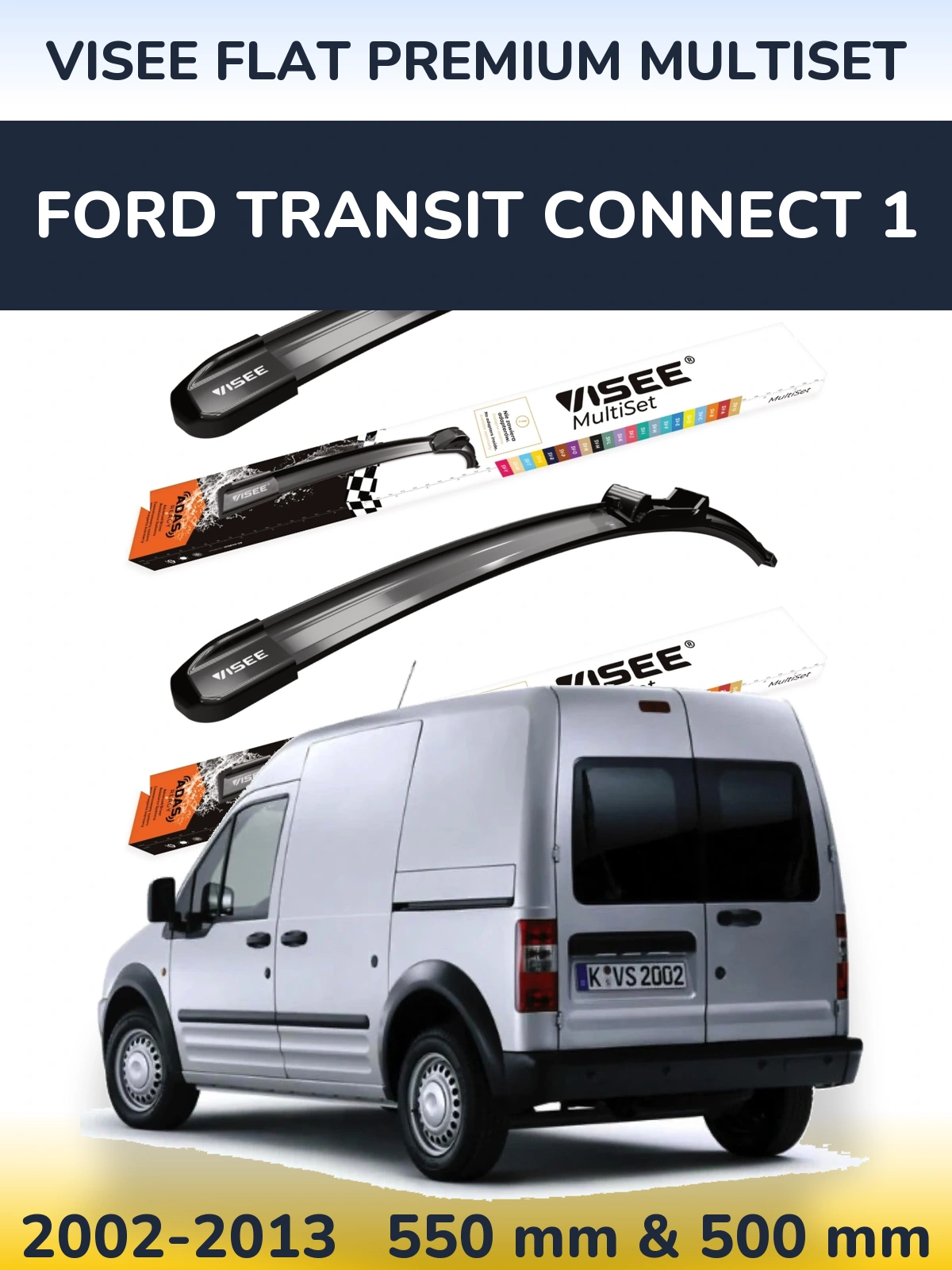 Komplet przednich wycieraczek VISEE FLAT PREMIUM MultiSet 550 & 500 mm do Ford Transit Connect 1 2002-2013