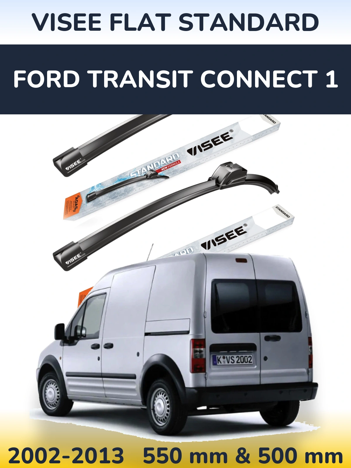 Komplet przednich wycieraczek VISEE FLAT STANDARD 550 & 500 mm do Ford Transit Connect 1 2002-2013