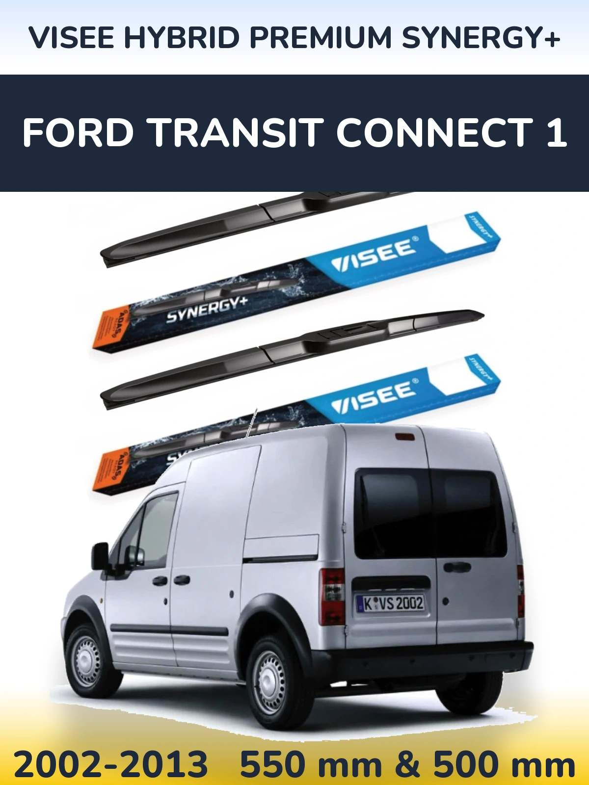 Komplet przednich wycieraczek VISEE HYBRID PREMIUM SYNERGY+ 550 & 500 mm do Ford Transit Connect 1 2002-2013