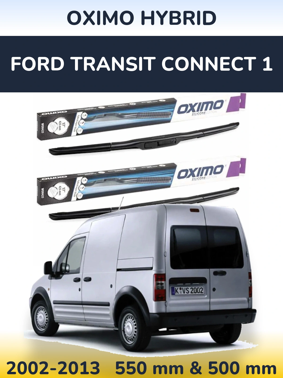 Komplet przednich wycieraczek Oximo Hybrid 550 & 500 mm do Ford Transit Connect 1 2002-2013