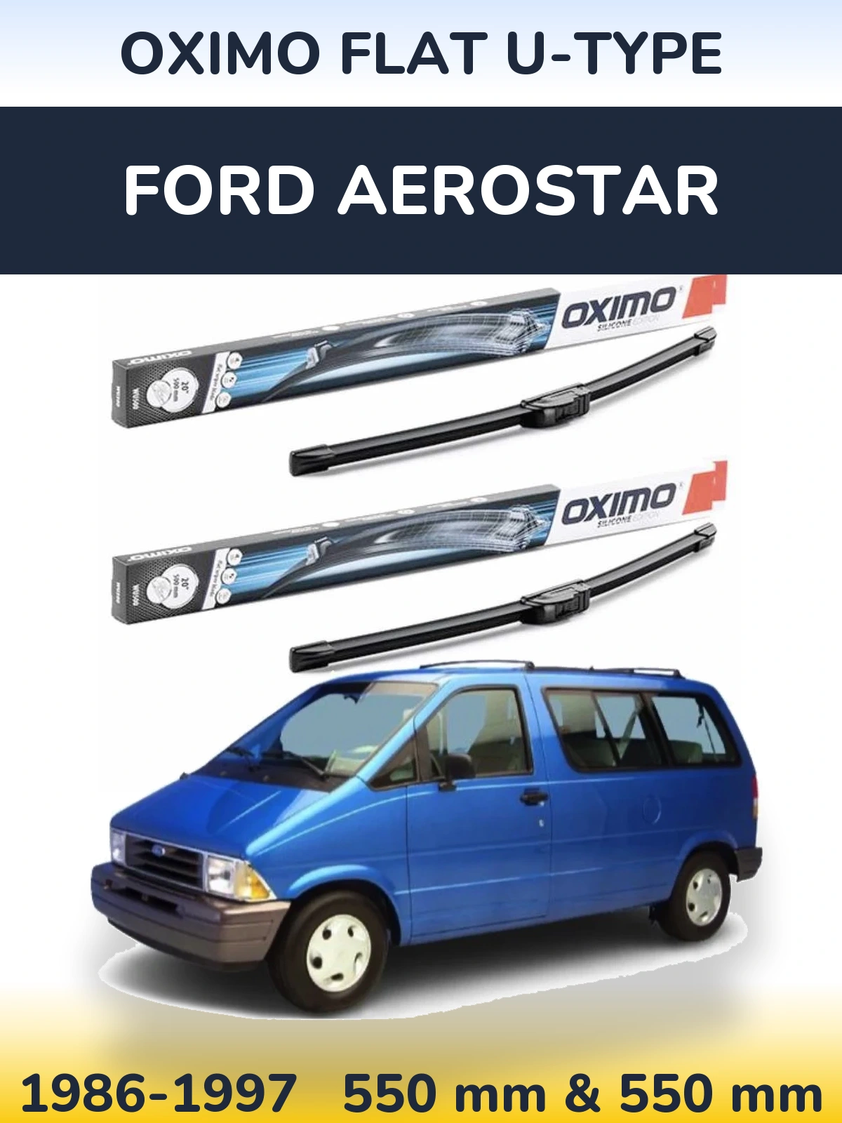 Front wiper blade set Oximo Flat U-type 550 & 550 mm for Ford Aerostar 1986-1997