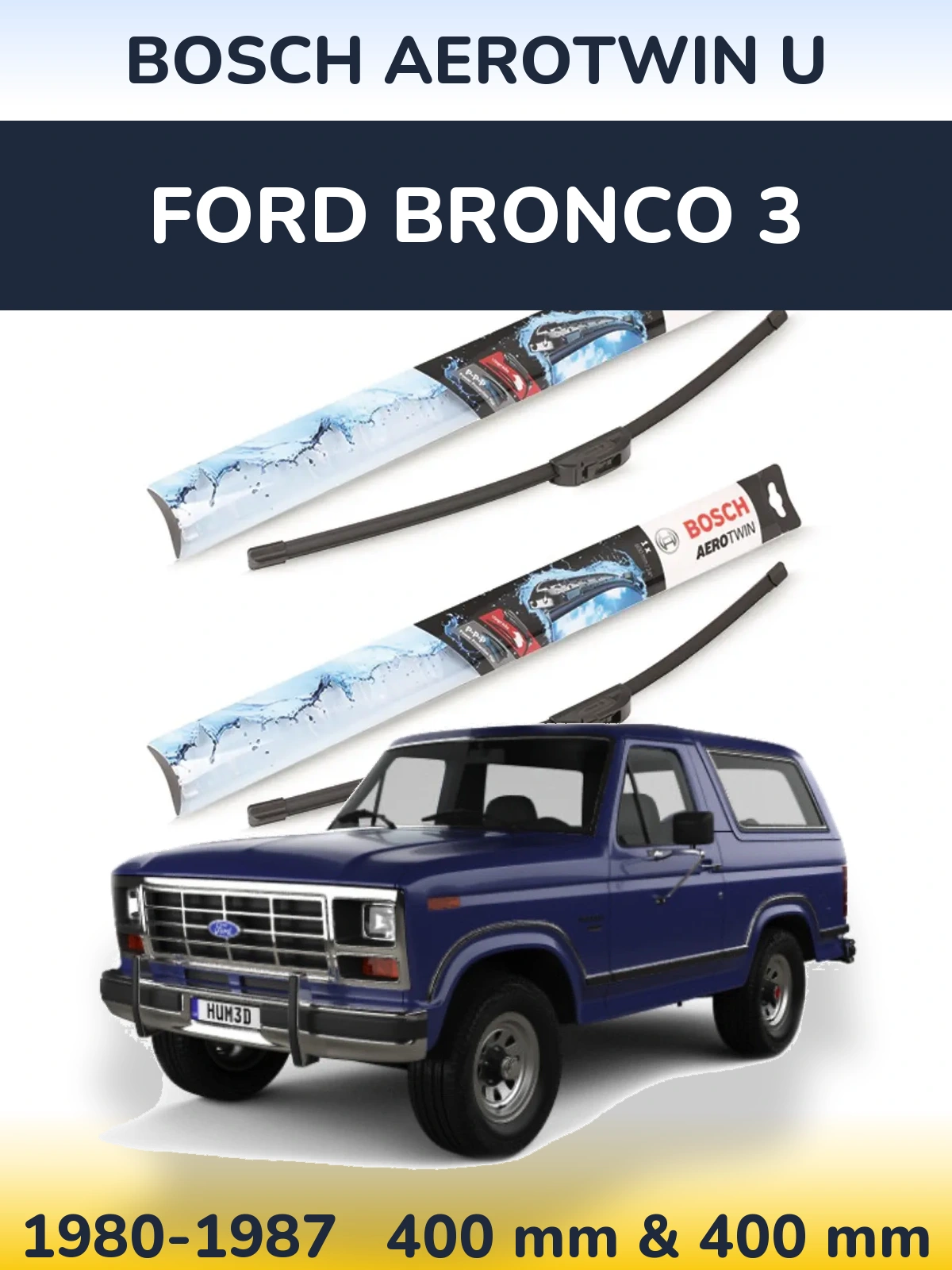 Комплект передних дворников BOSCH AeroTwin U 400 & 400 мм для Ford Bronco 3 1980-1987