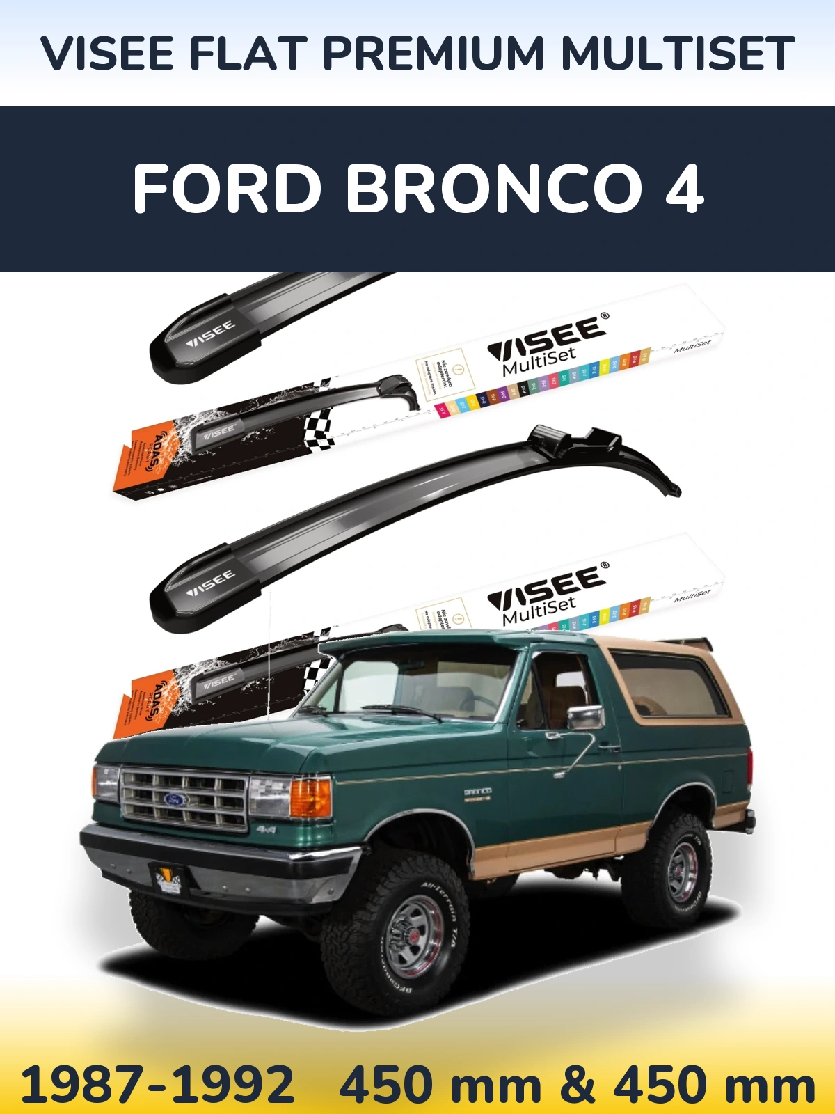 Комплект передних дворников VISEE FLAT PREMIUM MultiSet 450 & 450 мм для Ford Bronco 4 1987-1992