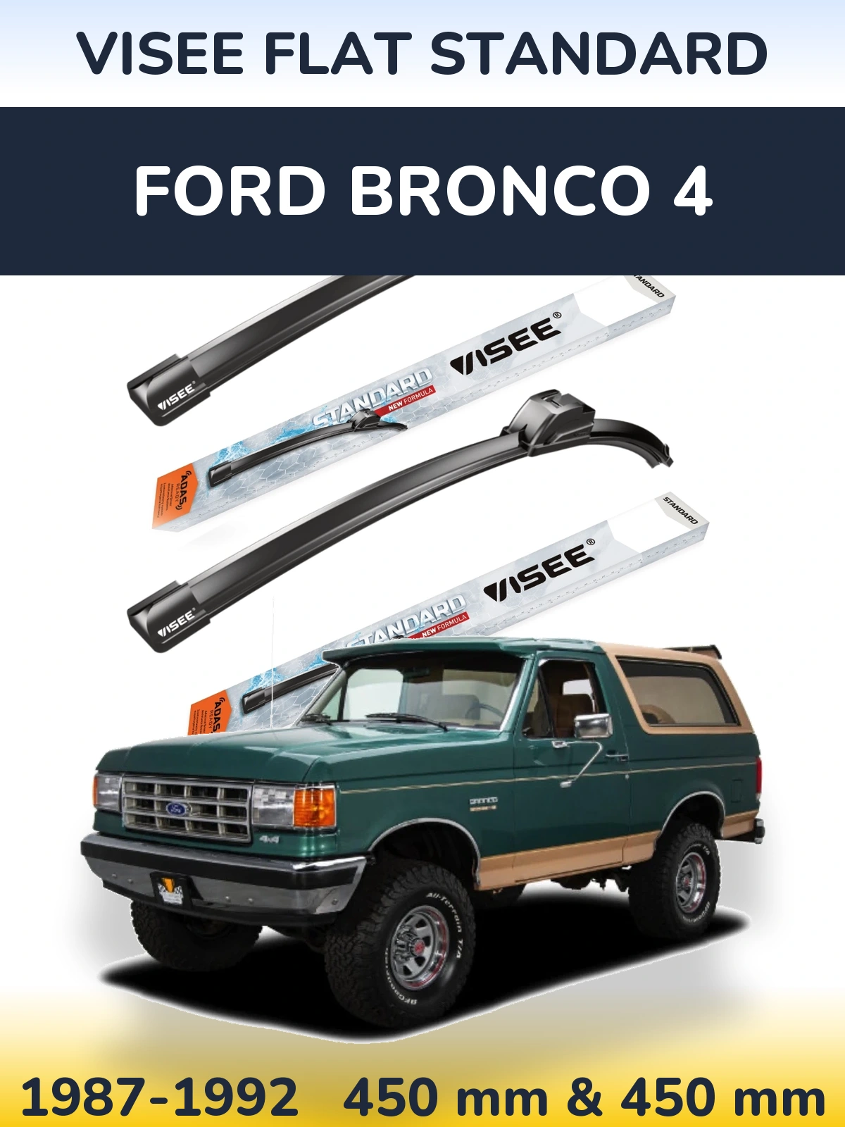 Komplet przednich wycieraczek VISEE FLAT STANDARD 450 & 450 mm do Ford Bronco 4 1987-1992