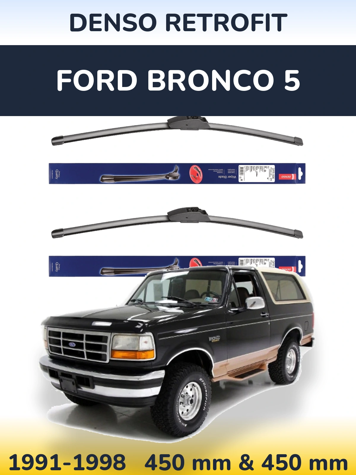Комплект передних дворников Denso Retrofit 450 & 450 мм для Ford Bronco 5 1991-1998