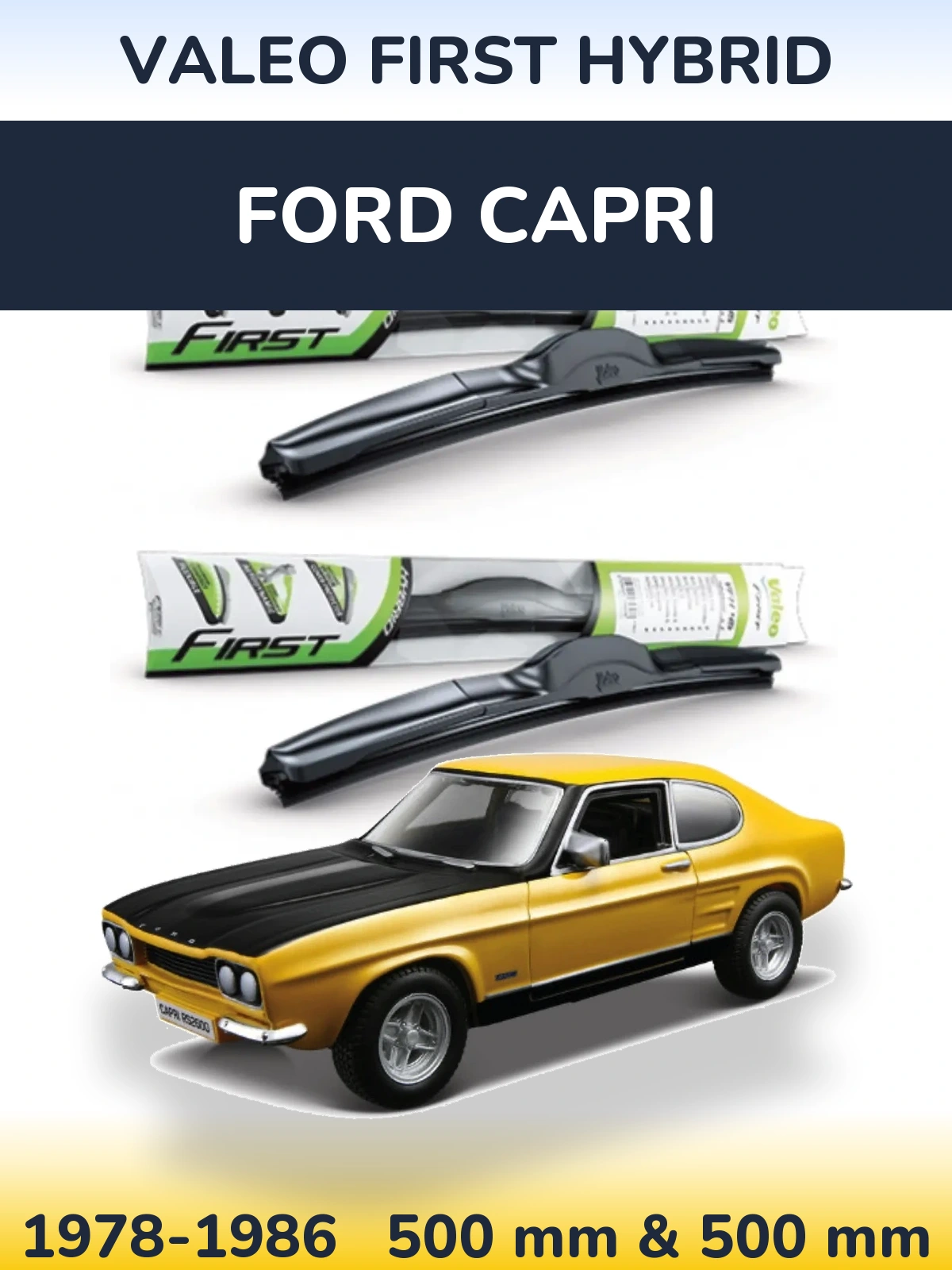 Komplet przednich wycieraczek Valeo First Hybrid 500 & 500 mm do Ford Capri 1978-1986