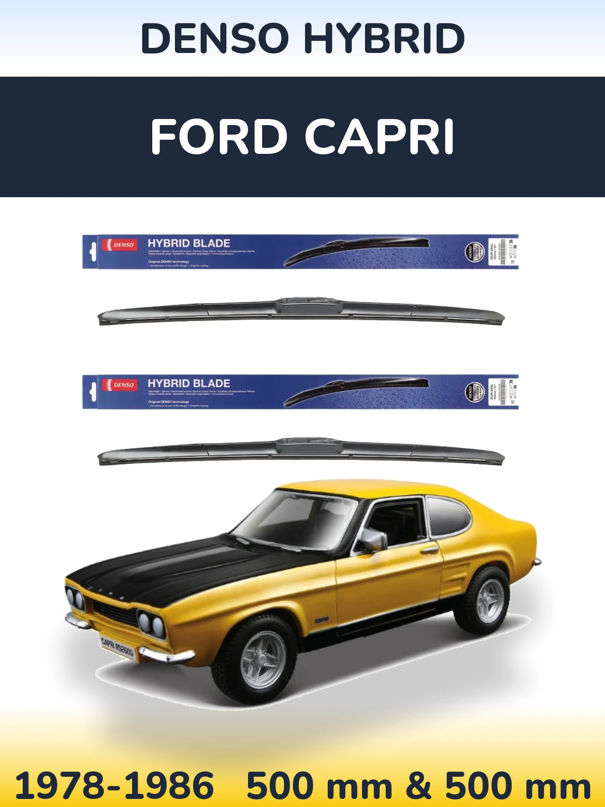 Komplet przednich wycieraczek Denso Hybrid 500 & 500 mm do Ford Capri 1978-1986
