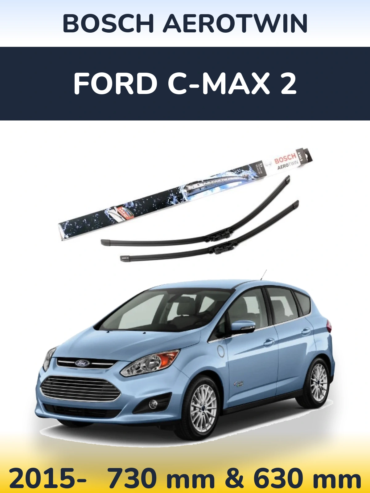 Комплект передних дворников BOSCH AeroTwin 725 & 625 мм для Ford C-MAX 2 2015-2026