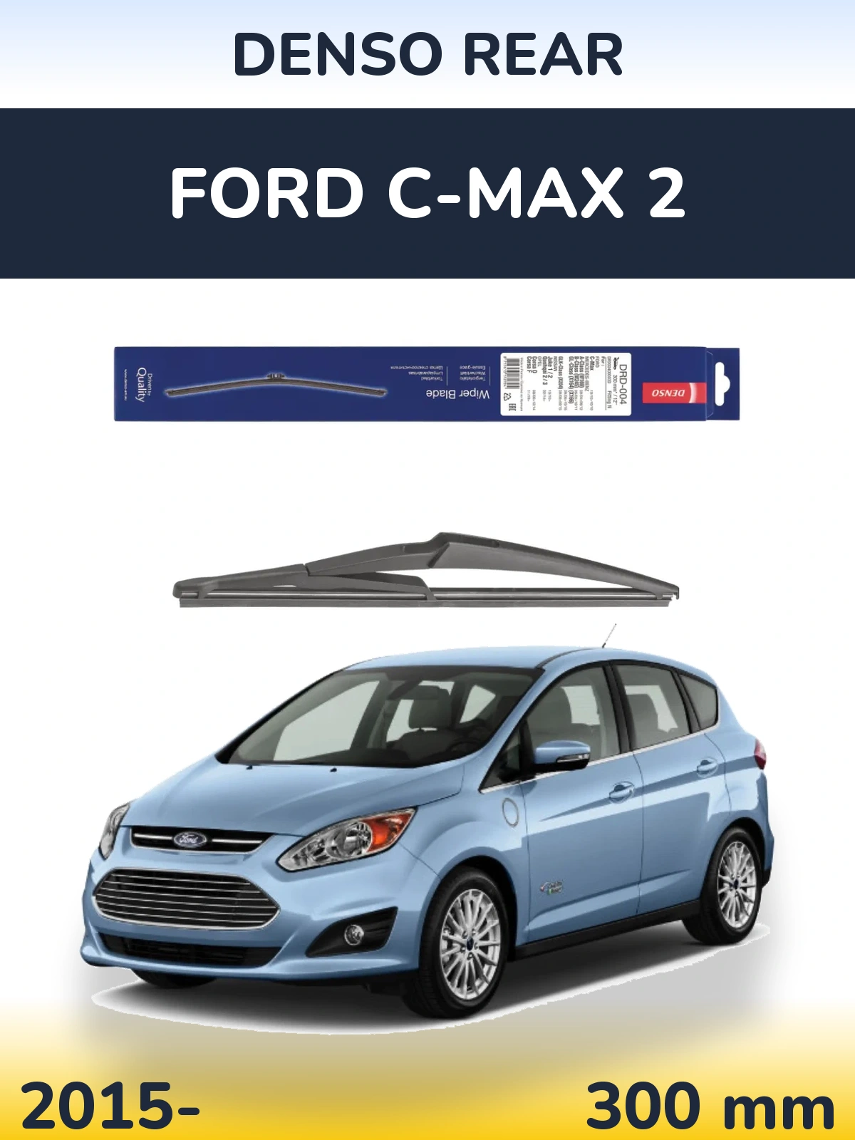 Задний дворник Denso Rear 300 мм для Ford C-MAX 2 2015-2026