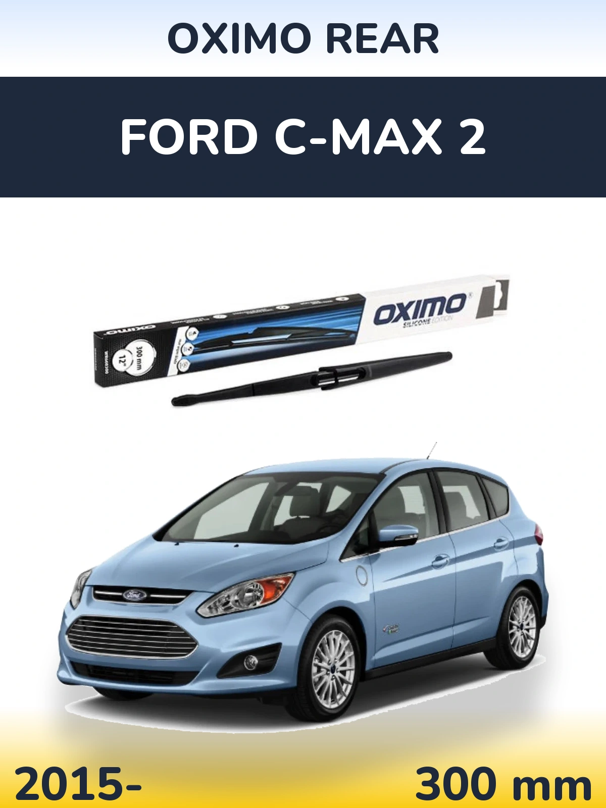 Rear wiper blade Oximo Rear 300 mm for Ford C-MAX 2 2015-2026