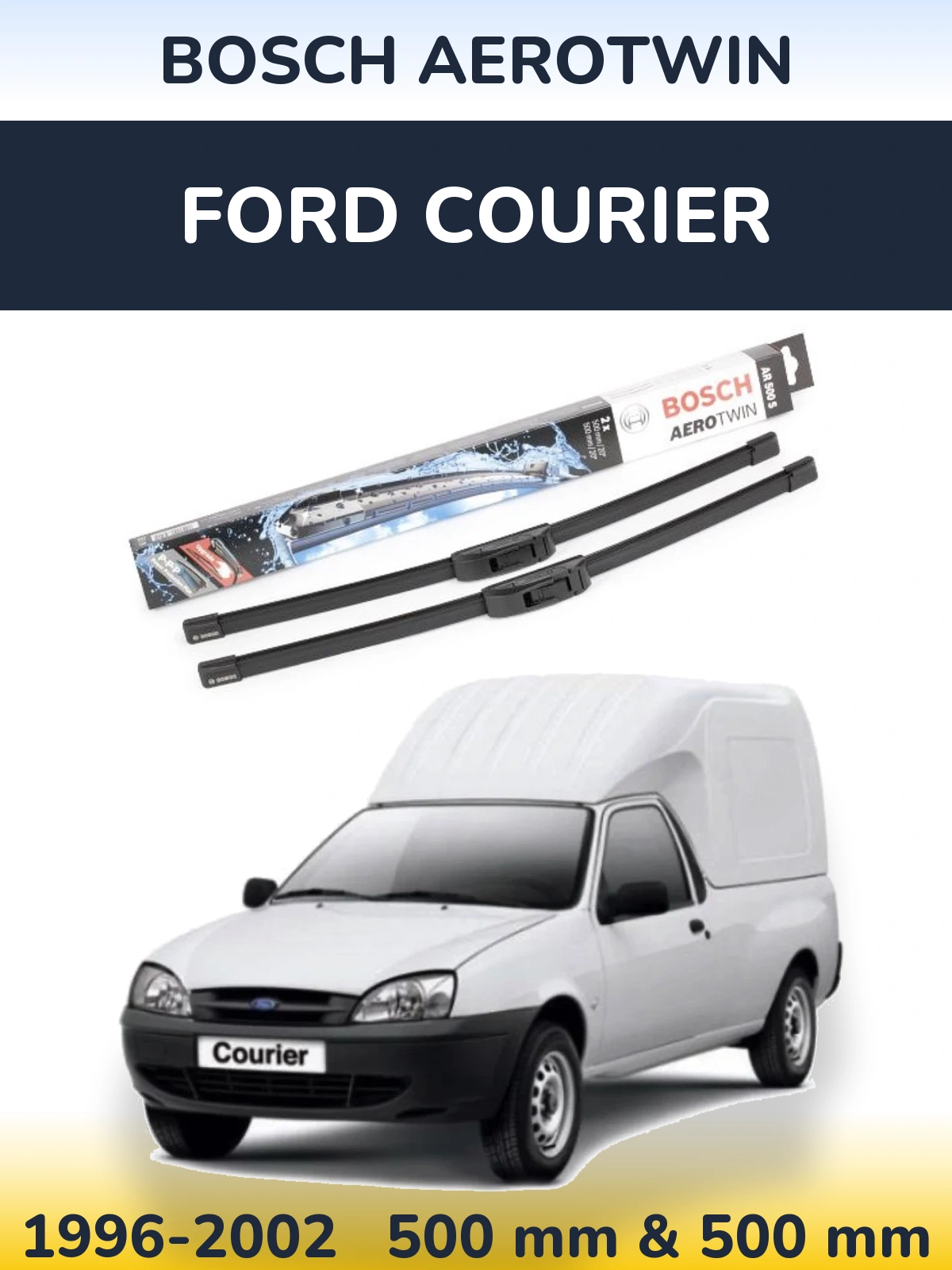 Комплект передних дворников BOSCH AeroTwin 500 & 500 мм для Ford Courier 1996-2002