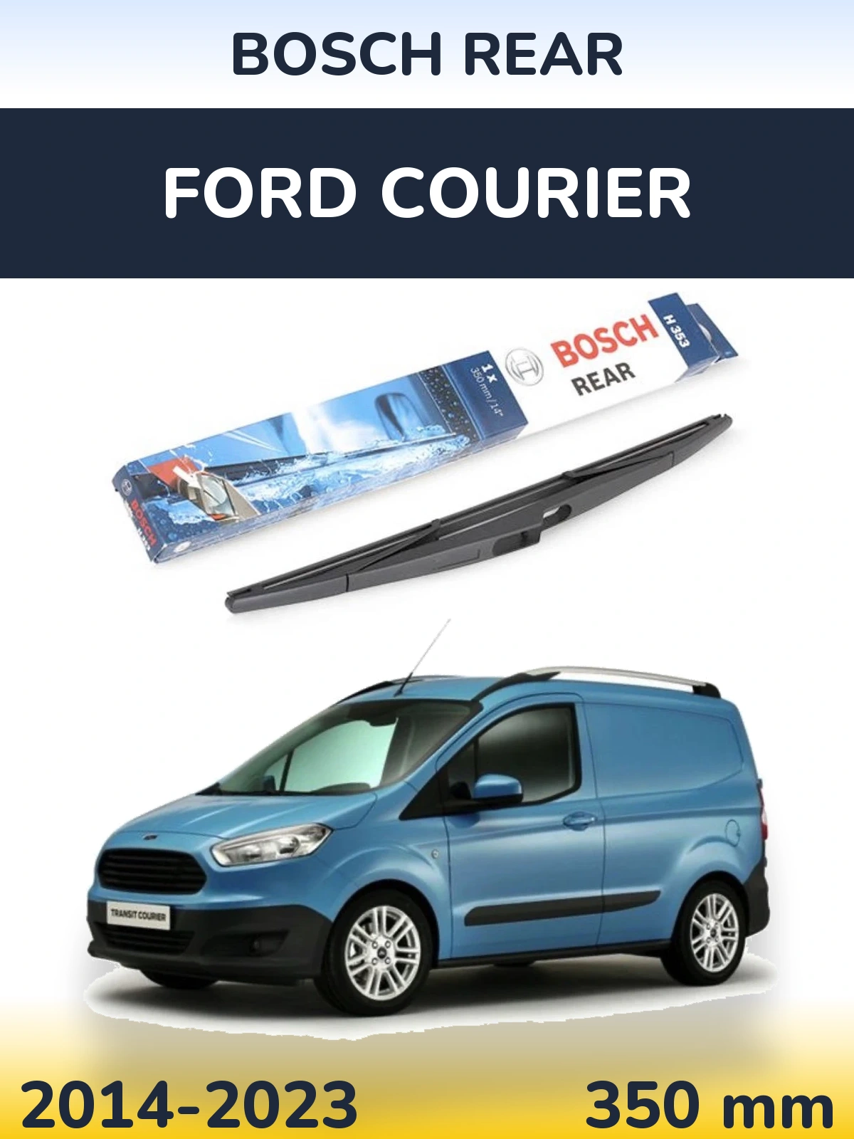 Задня щітка BOSCH Rear 350 мм для Ford Courier 2014-2023