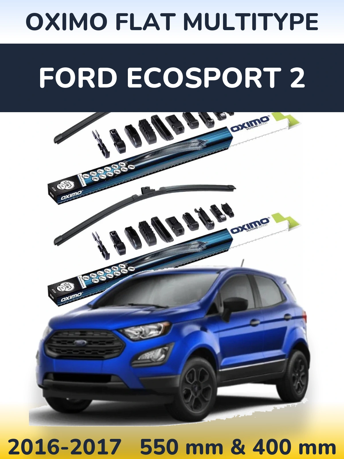 Комплект передних дворников Oximo Flat MultiТипe 550 & 400 мм для Ford EcoSport 2 2016-2017