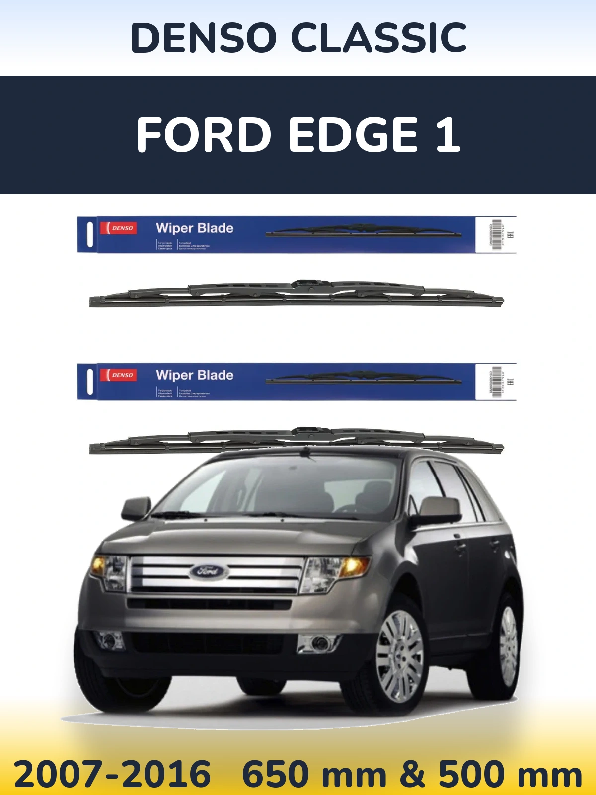 Front wiper blade set Denso Classic 650 & 500 mm for Ford Edge 1 2007-2016