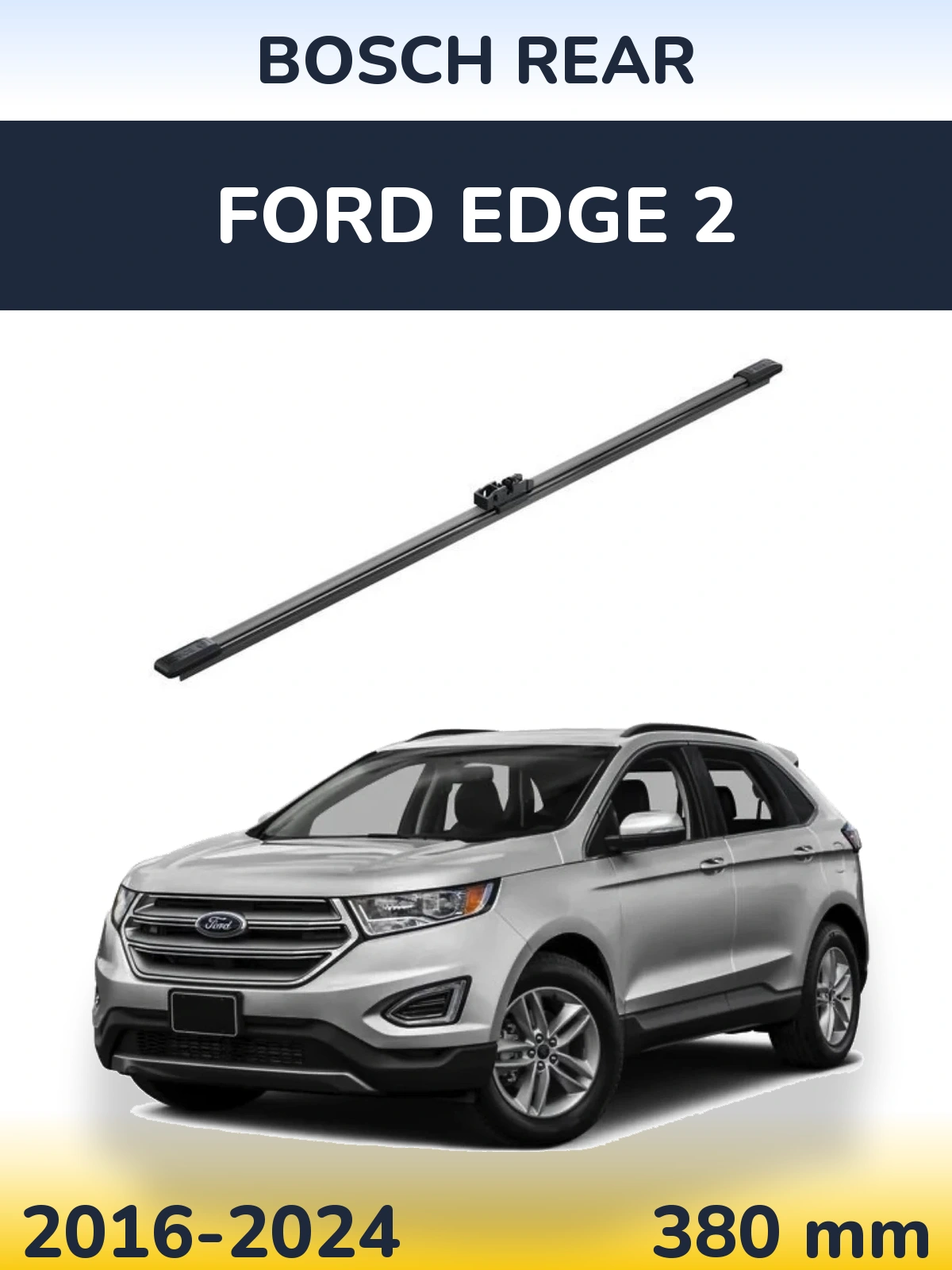 Задня щітка BOSCH Rear 380 мм для Ford Edge 2 2016-2024