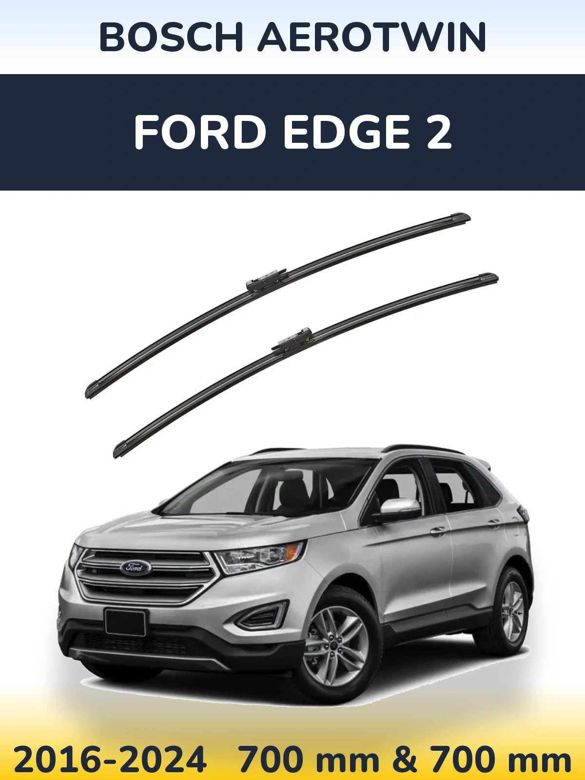 Комплект передних дворников BOSCH AeroTwin 700 & 700 мм для Ford Edge 2 2016-2024