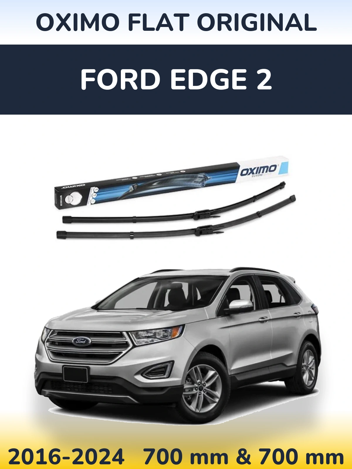 Front wiper blade set Oximo Flat Original 700 & 700 mm for Ford Edge 2 2016-2024