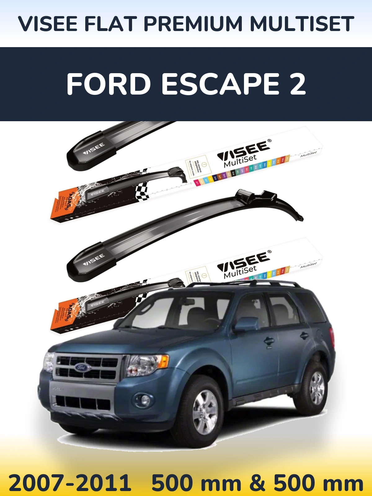 Front wiper blade set VISEE FLAT PREMIUM MultiSet 500 & 500 mm for Ford Escape 2 2007-2011