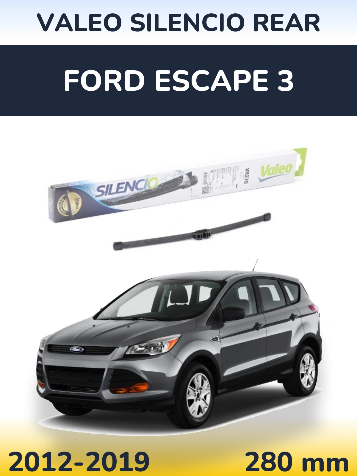 Rear wiper blade Valeo Silencio Rear 280 mm for Ford Escape 3 2012-2019