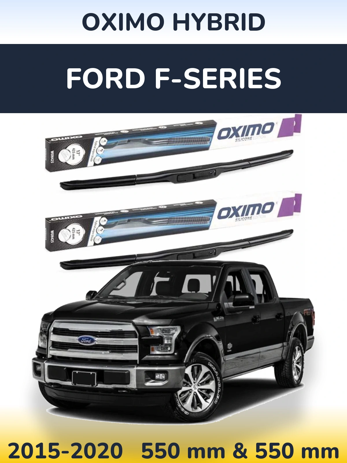 Komplet przednich wycieraczek Oximo Hybrid 550 & 550 mm do Ford F-series 2015-2020