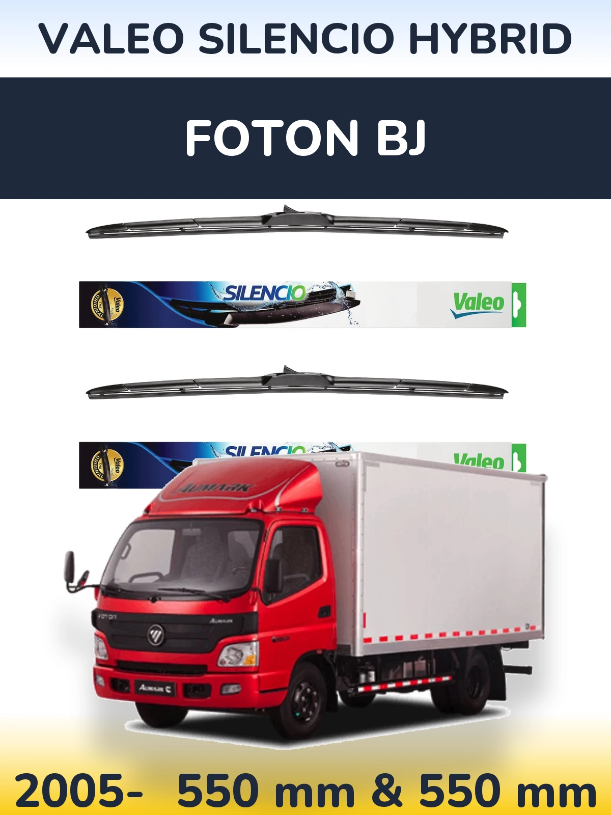 Front wiper blade set Valeo Silencio Hybrid 550 & 550 mm for Foton BJ 2005-2026