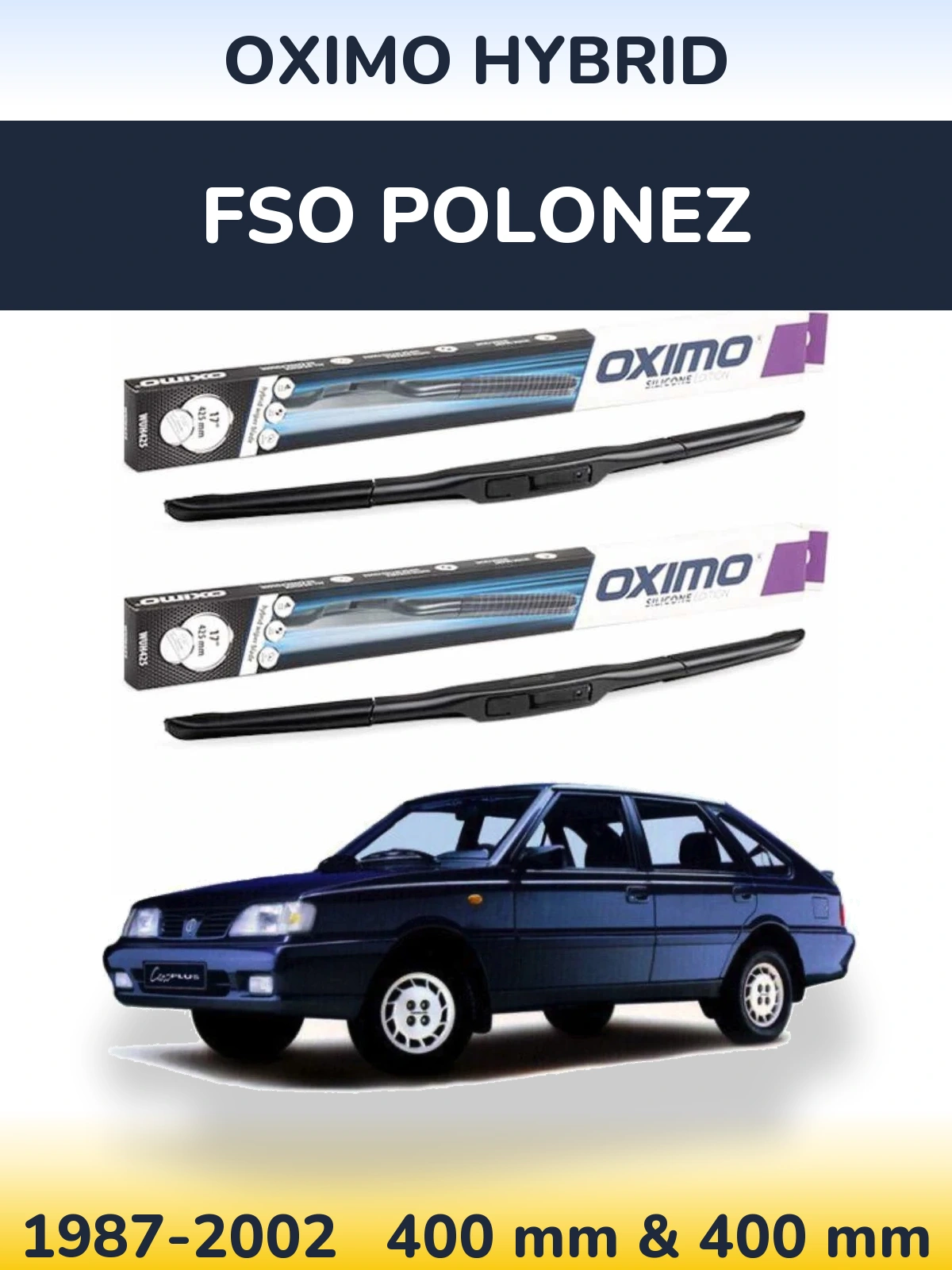 Комплект передних дворников Oximo Hybrid 400 & 400 мм для FSO Polonez 1987-2002
