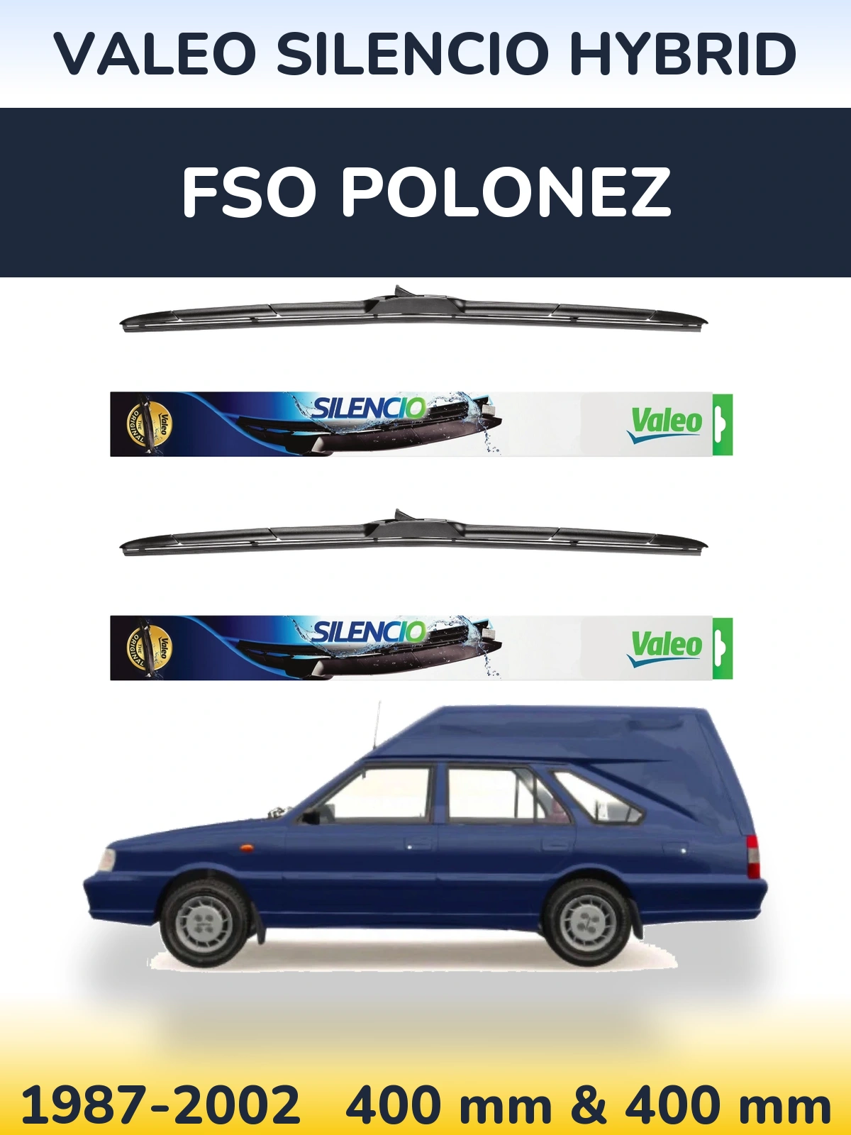 Front wiper blade set Valeo Silencio Hybrid 400 & 400 mm for FSO Polonez 1987-2002