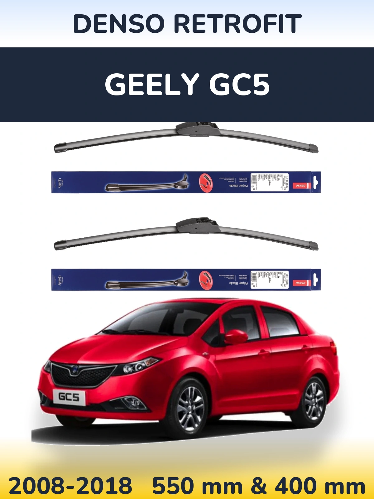 Komplet przednich wycieraczek Denso Retrofit 550 & 400 mm do Geely GC5 2008-2018