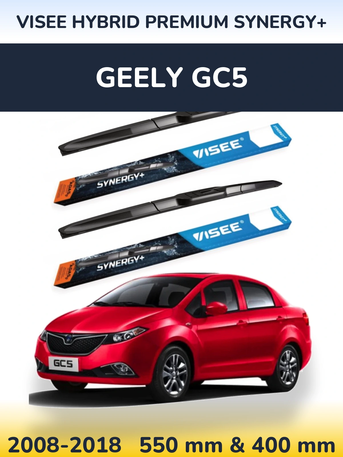 Komplet przednich wycieraczek VISEE HYBRID PREMIUM SYNERGY+ 550 & 400 mm do Geely GC5 2008-2018