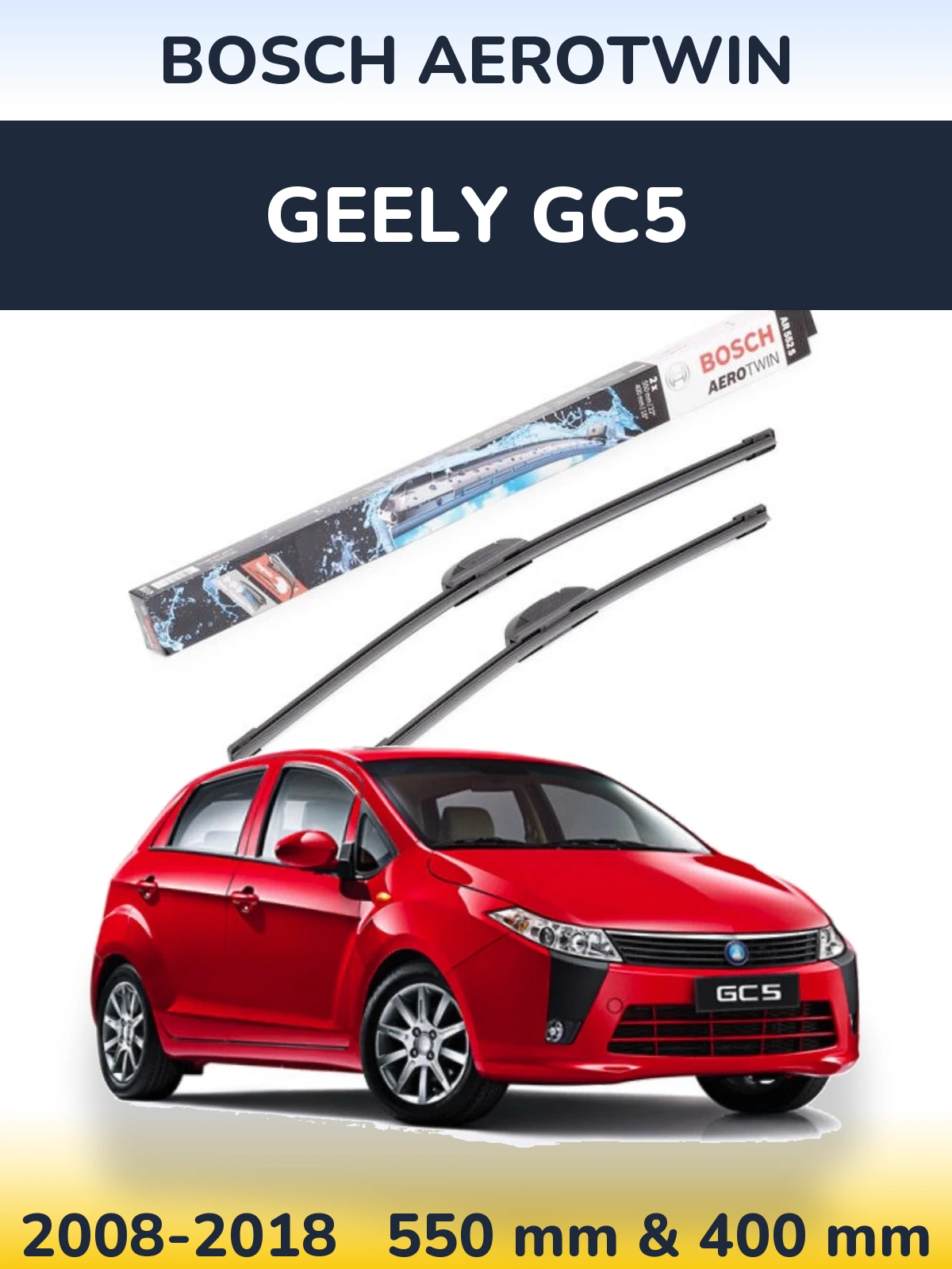 Komplet przednich wycieraczek BOSCH AeroTwin 550 & 400 mm do Geely GC5 2008-2018