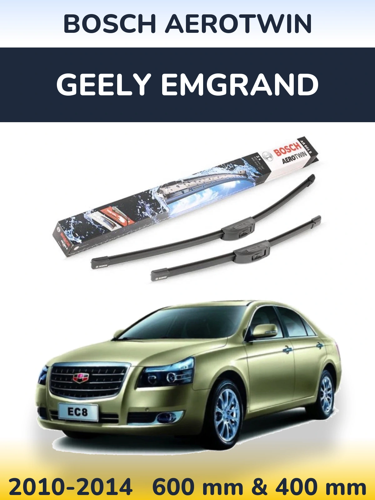 Комплект передніх щіток BOSCH AeroTwin 600 & 400 мм для Geely Emgrand 2010-2014
