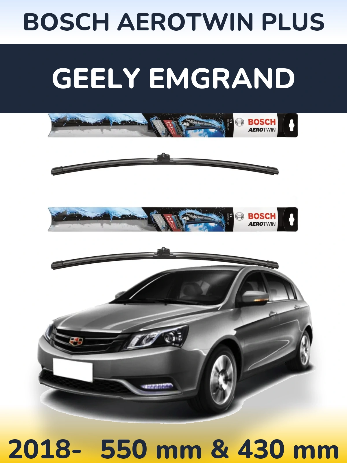 Front wiper blade set BOSCH AeroTwin Plus 550 & 430 mm for Geely Emgrand 2018-2026